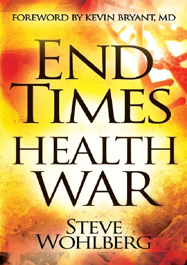 END TIMES HEALTH WAR BY STEVE WOHLBERG