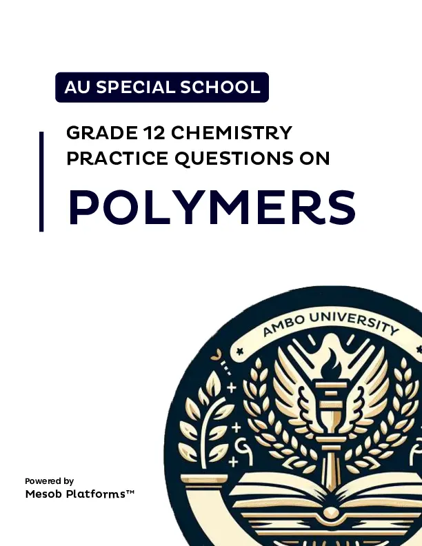 G12 POLYMERS QUESTIONS WITH ANSWERS - AU SPECIAL SCHOOL