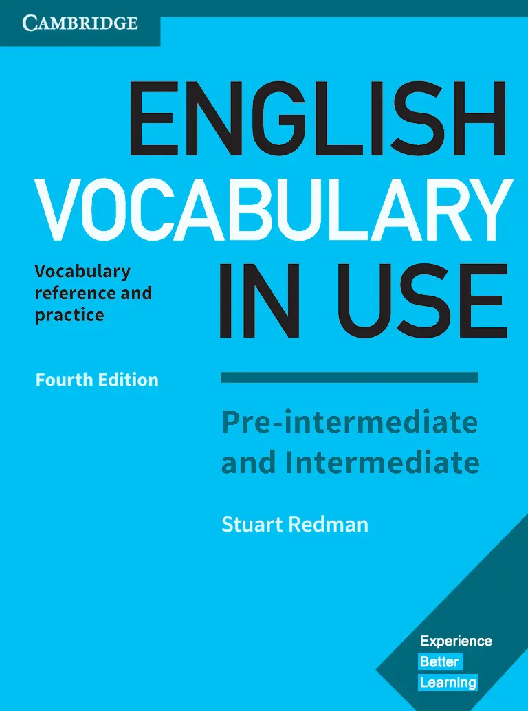 MICHAEL, M. & FELICITY, O. (2017) ENGLISH VOCABULARY IN USE PRE INTERMEDIATE