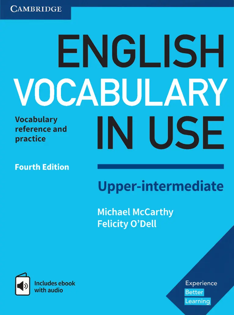 michael, m. & felicity, o. (2017) english vocabulary in use upper intermediate