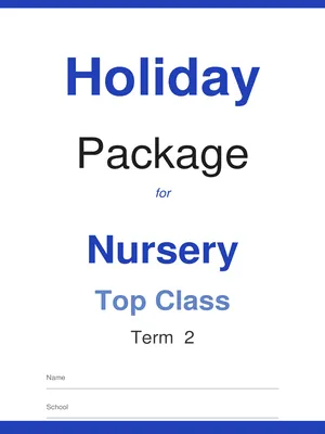top class nursery holiday package term 2 all subjects