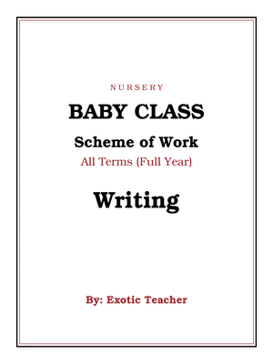 best scheme of work nursery baby class writing for all terms (full year)
