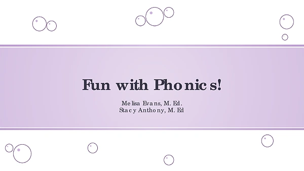 19. fun with phonics! (presentation) author melisa evans, stacy anthony