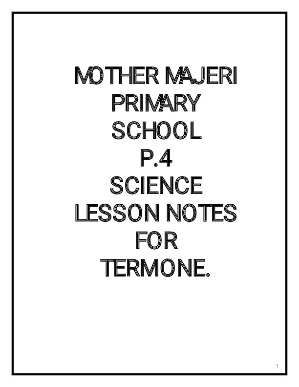 mother majeri p4 science notes term 1