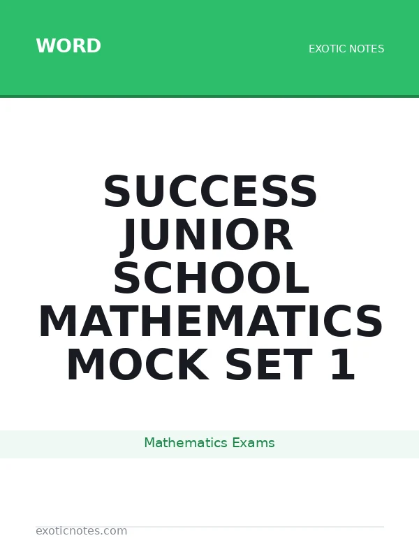 Success Junior School Mathematics Mock Set 1