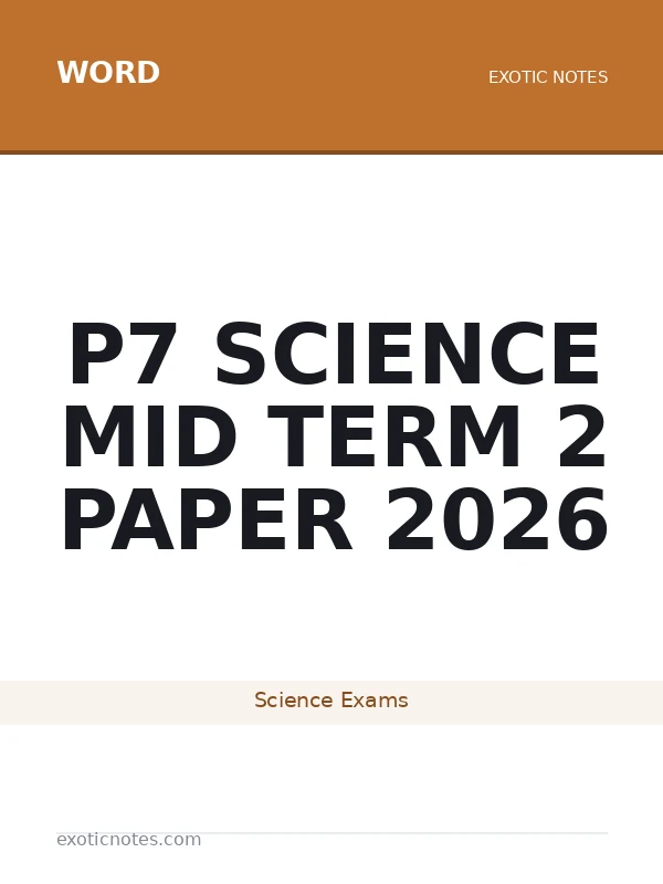 P7 Science Mid Term 2 Paper 2026