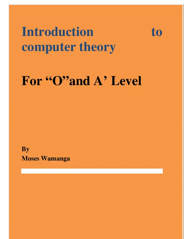 computer studies book o & a level by moses wamanga
