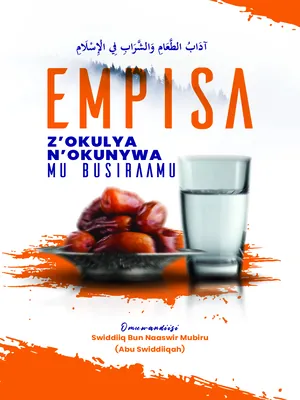empisa z'okulya n'okunywa mu busiraamu by swiddiiq naaswir mubiru
