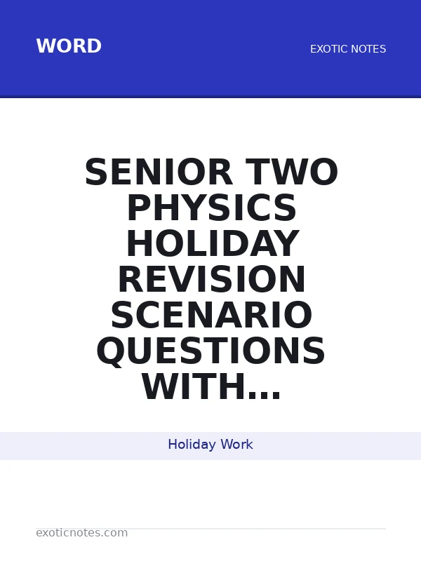 senior two physics holiday revision scenario questions with answers