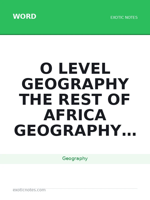 o level geography the rest of africa geography notes