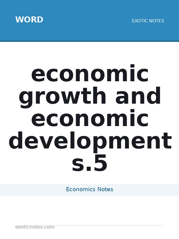 economic growth and economic development s.5