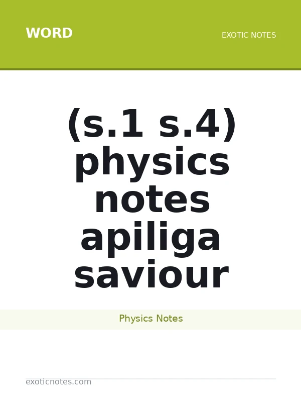 (s.1 s.4) physics notes apiliga saviour