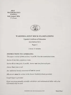wakissha s4 uce mocks 2026 mathematics paper 1