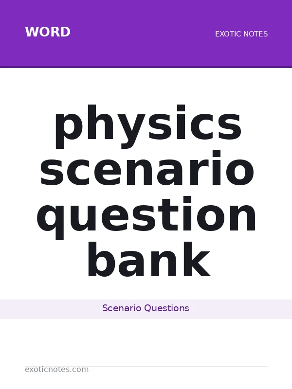 physics scenario question bank
