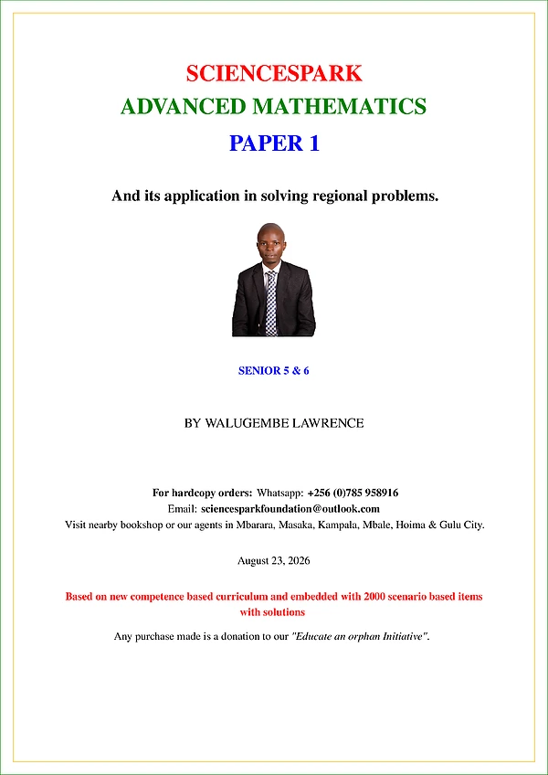 science spark advanced mathematics book paper 1 by walugembe lawrence